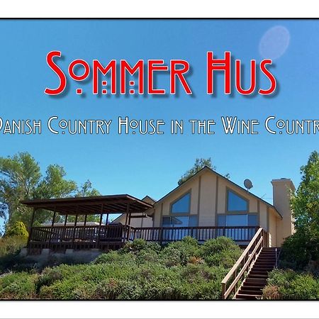 Sommer Hus-Best Value In Southern California Wine Country Temecula Exterior foto